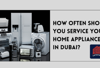 How Often Should You Service Your Home Appliances in Dubai?