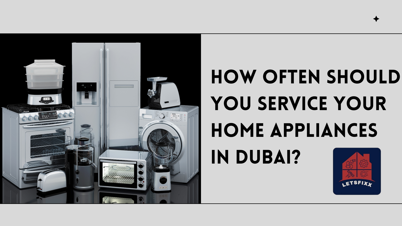 How Often Should You Service Your Home Appliances in Dubai?