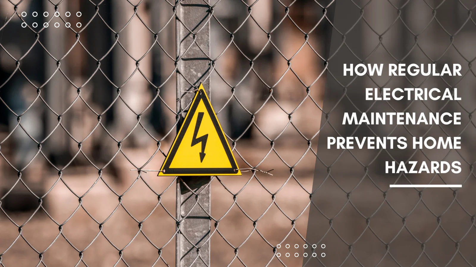 How-Regular-Electrical-Maintenance-Prevents-Home-Hazards