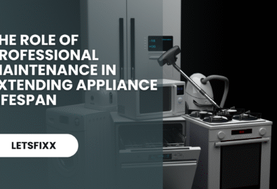 The Role of Professional Maintenance in Extending Appliance Lifespan